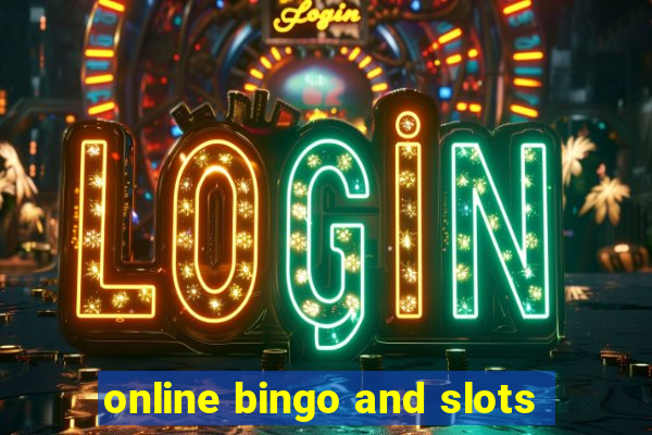 online bingo and slots