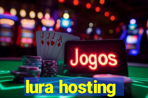 lura hosting