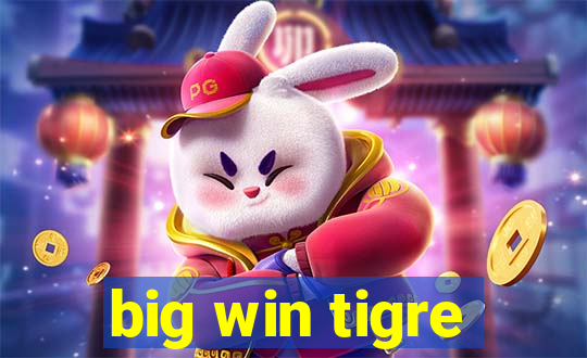 big win tigre