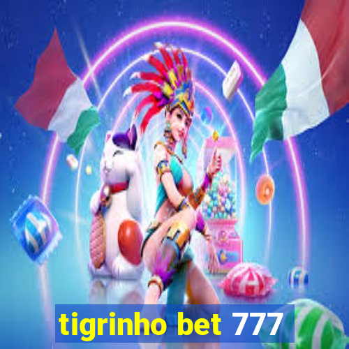 tigrinho bet 777