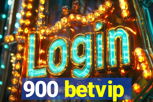 900 betvip