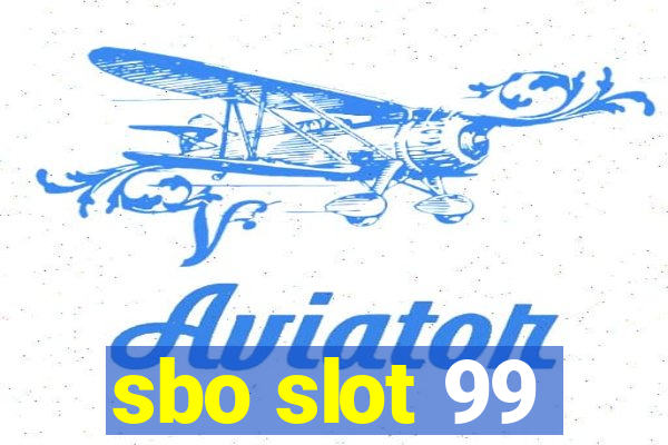 sbo slot 99