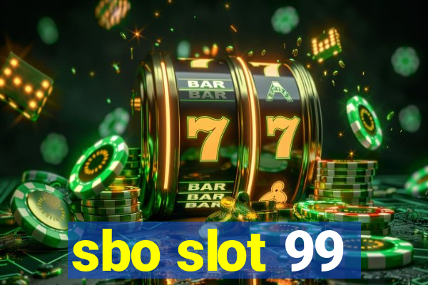 sbo slot 99