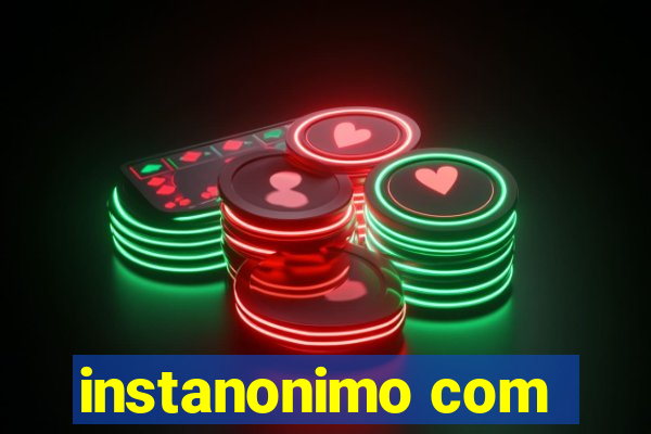 instanonimo com