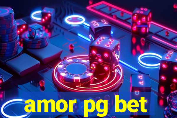 amor pg bet