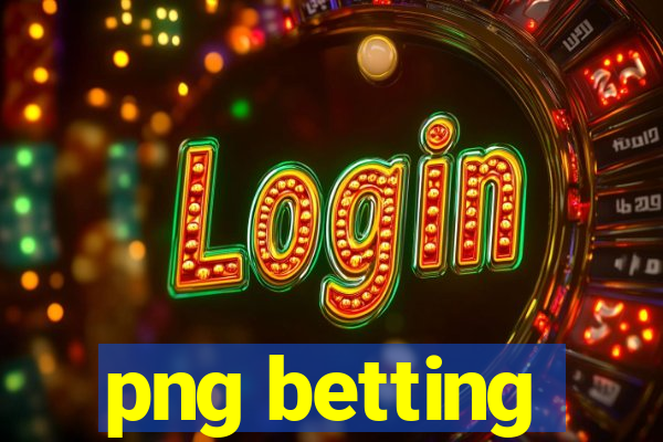 png betting