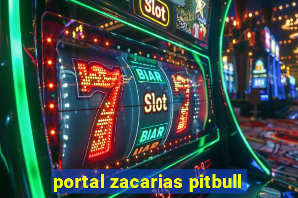 portal zacarias pitbull