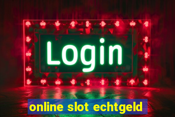 online slot echtgeld