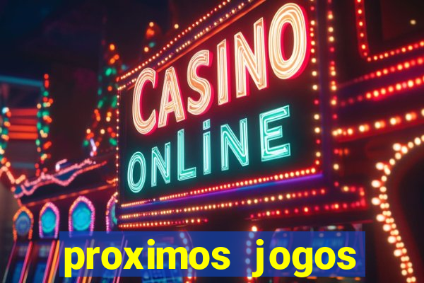 proximos jogos brasileirao serie a