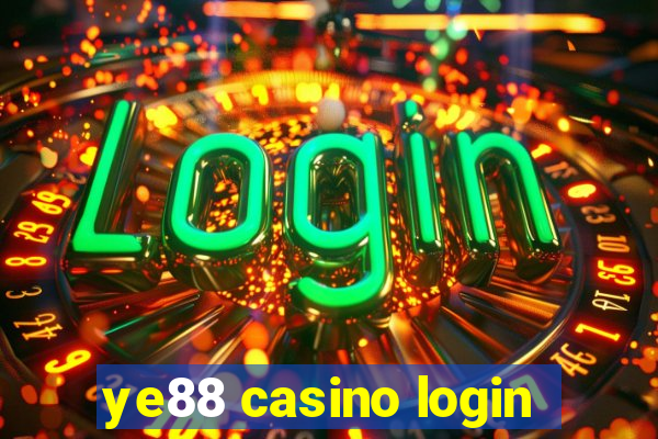 ye88 casino login