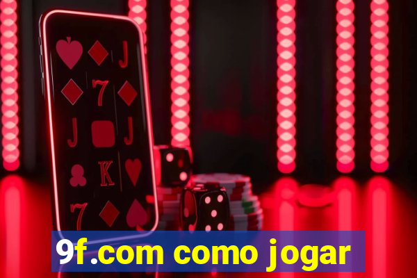 9f.com como jogar