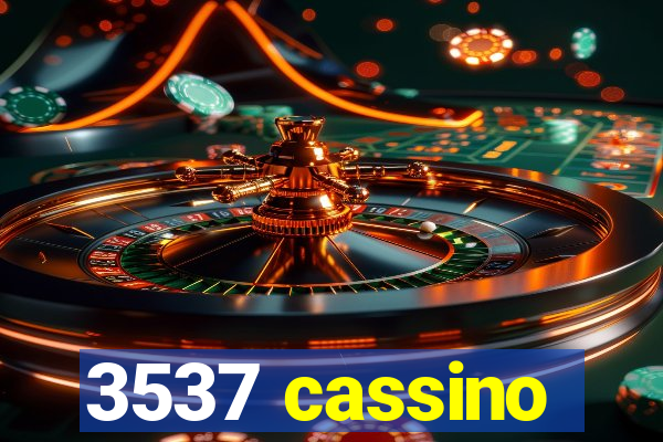 3537 cassino