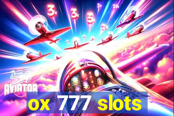 ox 777 slots