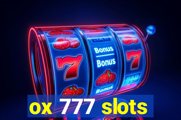 ox 777 slots