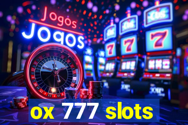 ox 777 slots