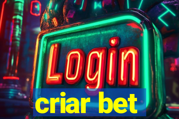 criar bet