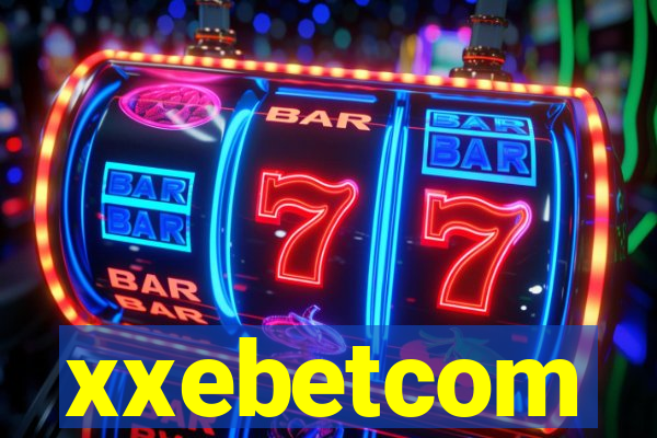 xxebetcom