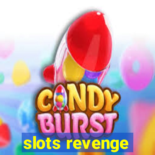 slots revenge