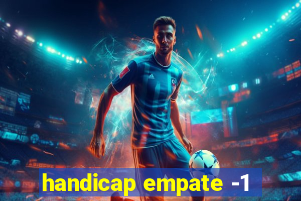 handicap empate -1