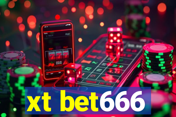 xt bet666