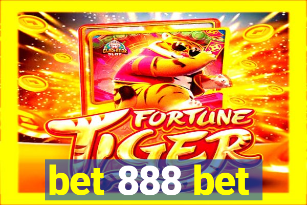 bet 888 bet