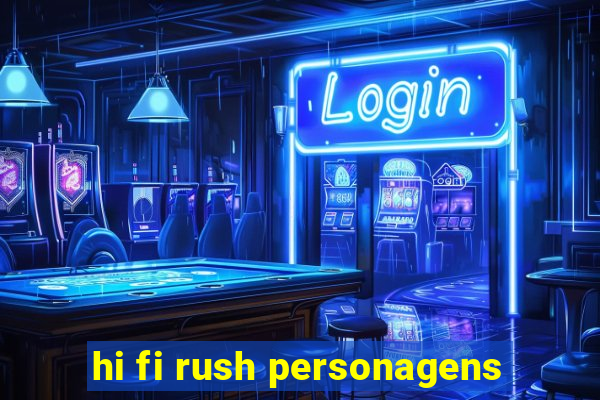 hi fi rush personagens