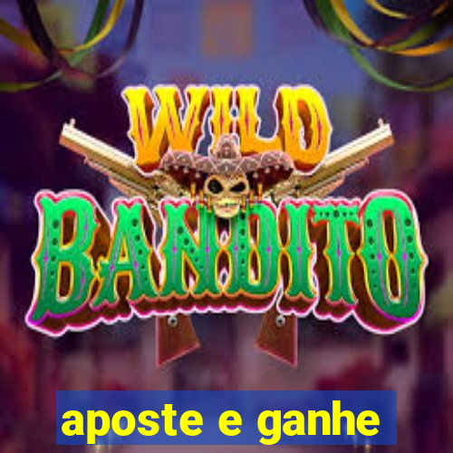 aposte e ganhe