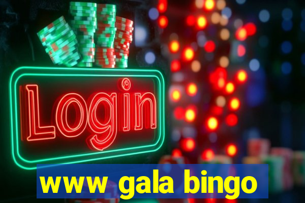 www gala bingo