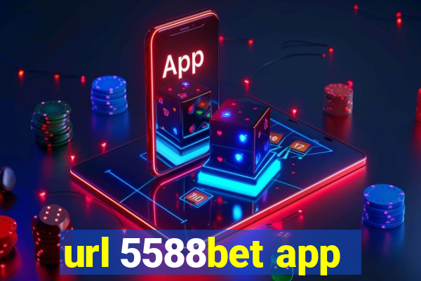 url 5588bet app