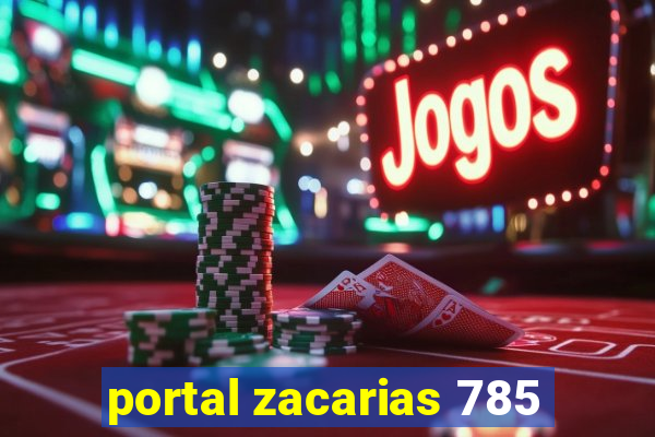 portal zacarias 785