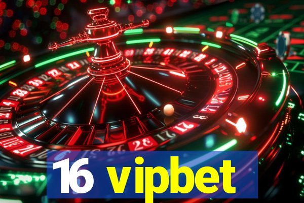 16 vipbet