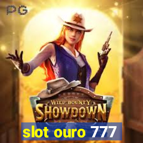 slot ouro 777