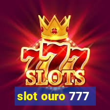 slot ouro 777