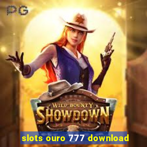 slots ouro 777 download