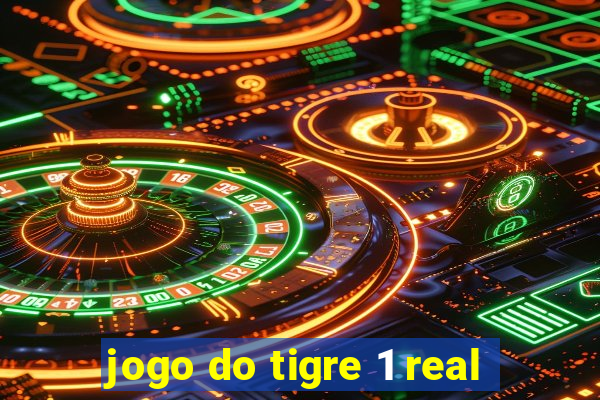 jogo do tigre 1 real