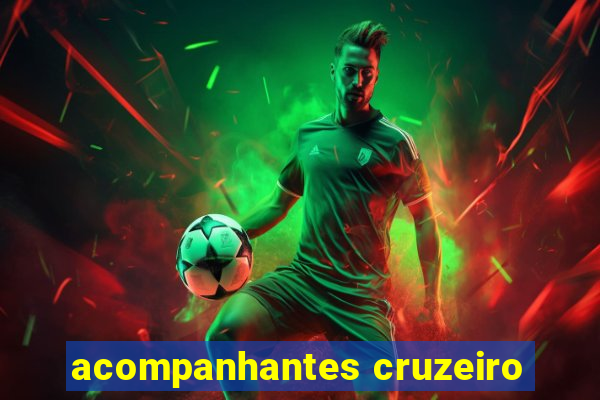 acompanhantes cruzeiro