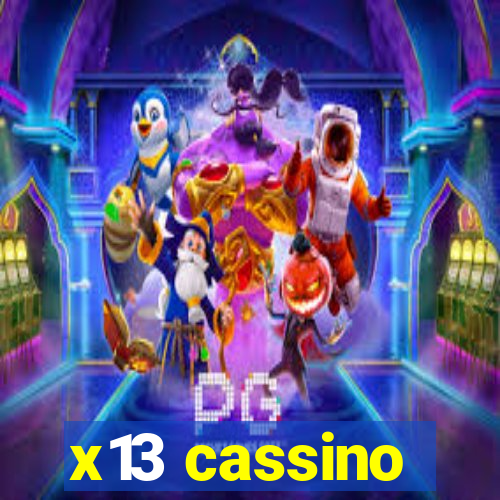 x13 cassino