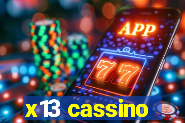 x13 cassino