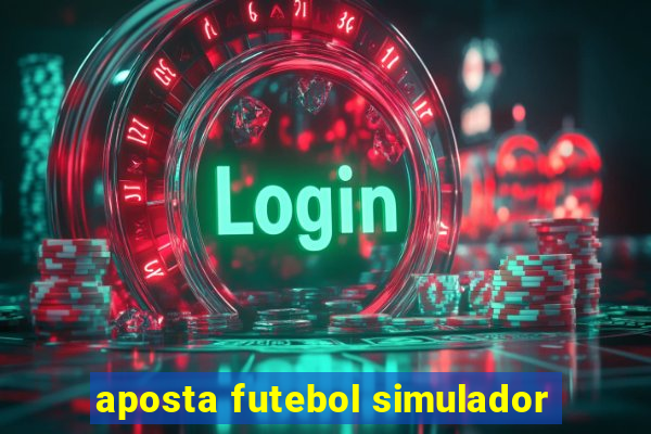 aposta futebol simulador