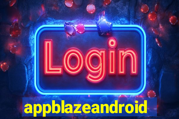 appblazeandroid