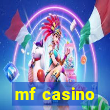 mf casino