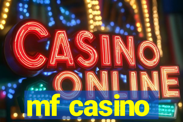 mf casino