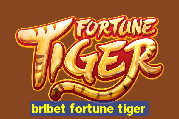 brlbet fortune tiger