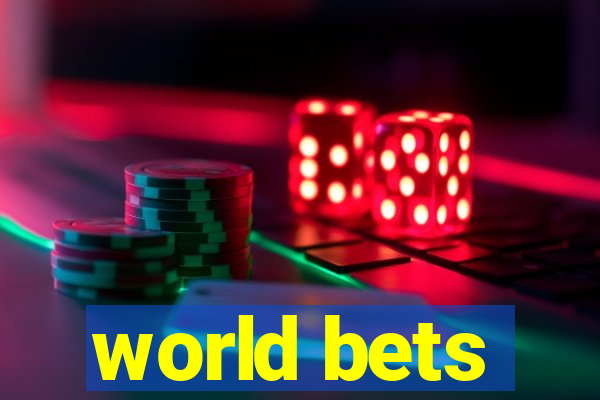 world bets