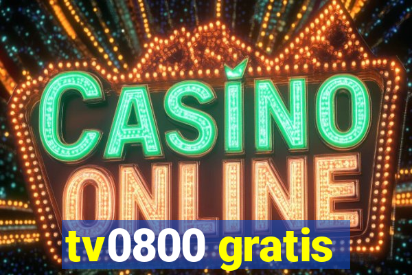 tv0800 gratis