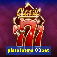 plataforma 03bet