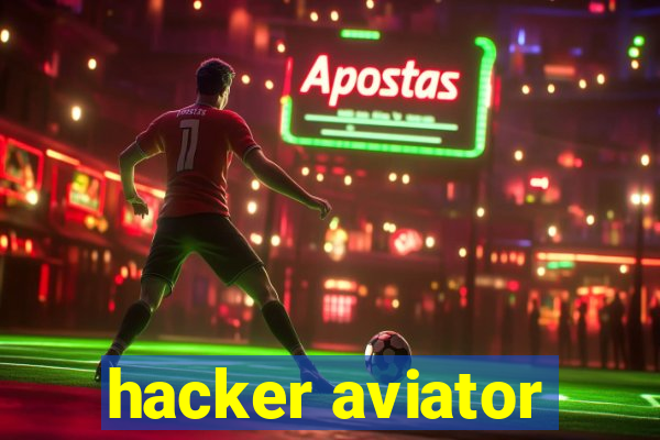 hacker aviator