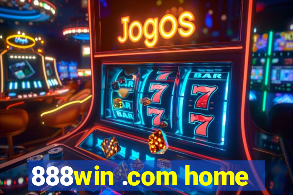 888win .com home