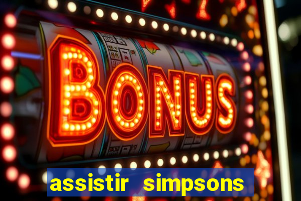 assistir simpsons online dublado