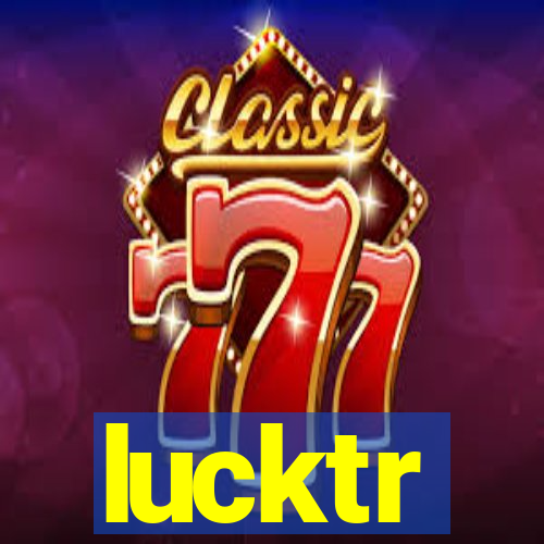 lucktr